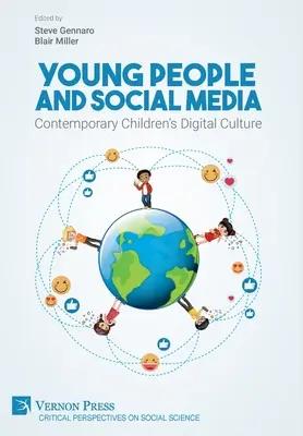 Mladí ľudia a sociálne médiá: Súčasná digitálna kultúra detí - Young People and Social Media: Contemporary Children's Digital Culture