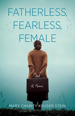 Bez otca, bez strachu, žena: A Memoir - Fatherless, Fearless, Female: A Memoir