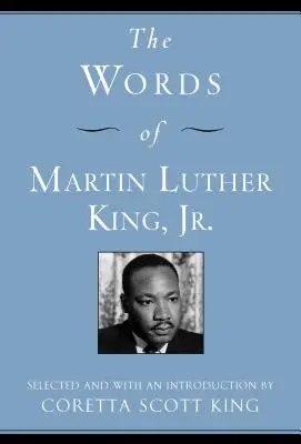 Slová Martina Luthera Kinga ml. - The Words of Martin Luther King, Jr.