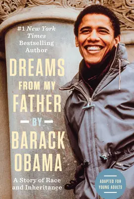 Sny môjho otca (adaptované pre mladých dospelých): Príbeh o rase a dedičstve - Dreams from My Father (Adapted for Young Adults): A Story of Race and Inheritance