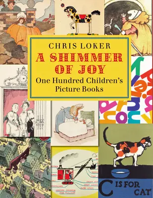 Trblietanie radosti: Sto detských obrázkových kníh - A Shimmer of Joy: One Hundred Children's Picture Books