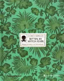 Čarodejnícka horúčka - Tapety a arzén vo viktoriánskej domácnosti - Bitten By Witch Fever - Wallpaper & Arsenic in the Victorian Home