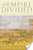 Rozdelené impérium: Americká revolúcia a britský Karibik - An Empire Divided: The American Revolution and the British Caribbean