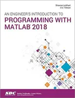 Inžiniersky úvod do programovania s MATLABom 2018 - Engineer's Introduction to Programming with MATLAB 2018