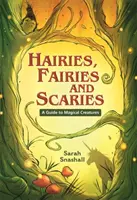 Čítacia planéta KS2 - Vlásenky, víly a strašidlá - Sprievodca magickými bytosťami - úroveň 1: Hviezdy/Lime band - Reading Planet KS2 - Hairies, Fairies and Scaries - A Guide to Magical Creatures - Level 1: Stars/Lime band