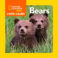National Geographic Kids Pozeraj a uč sa: Medvede - National Geographic Kids Look and Learn: Bears