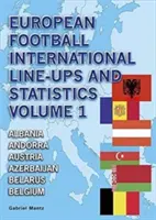 Medzinárodné zostavy a štatistiky európskeho futbalu - European Football International Line-Ups and Statistics