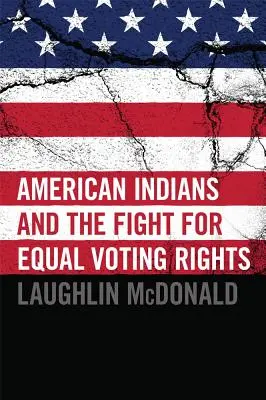 Americkí Indiáni a boj za rovnaké volebné právo - American Indians and the Fight for Equal Voting Rights
