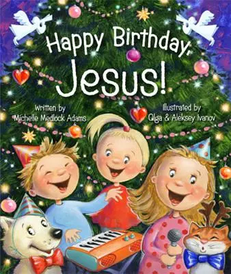 Všetko najlepšie k narodeninám, Ježiš! - Happy Birthday, Jesus!