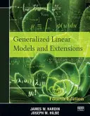 Generalized Linear Models and Extensions: Štvrté vydanie - Generalized Linear Models and Extensions: Fourth Edition