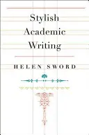 Štýlové akademické písanie - Stylish Academic Writing