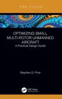 Optimalizácia malých viacmotorových bezpilotných lietadiel: Praktický sprievodca dizajnom - Optimizing Small Multi-Rotor Unmanned Aircraft: A Practical Design Guide