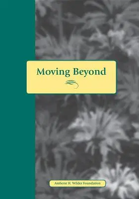Pohyb za hranicami zneužívania: Príbehy a otázky pre ženy, ktoré prežili zneužívanie - Moving Beyond Abuse: Stories and Questions for Women Who Have Lived with Abuse
