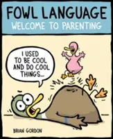 Fowl Language, 1: Vitajte v rodičovstve - Fowl Language, 1: Welcome to Parenting