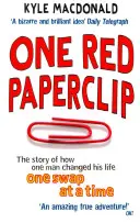 Jedna červená sponka - Príbeh o tom, ako jeden muž zmenil svoj život výmenou - One Red Paperclip - The story of how one man changed his life one swap at a time