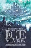Výkrik ľadového znamenia (2019 reedícia) - Cry of the Icemark (2019 reissue)
