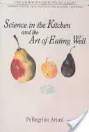 Veda v kuchyni a umenie dobre sa najesť - Science in the Kitchen and the Art of Eating Well
