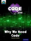 Projekt X CODE Extra: 9. úroveň: CODE Control: Prečo potrebujeme kód - Project X CODE Extra: Gold Book Band, Oxford Level 9: CODE Control: Why We Need Code