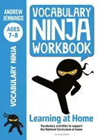 Slovná zásoba Ninja Pracovný zošit pre 7-8 rokov - aktivity na podporu dobiehania a domáceho učenia sa slovnej zásoby - Vocabulary Ninja Workbook for Ages 7-8 - Vocabulary activities to support catch-up and home learning