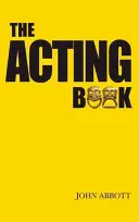 Kniha o herectve - The Acting Book