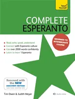 Úplné esperanto: Naučte sa čítať, písať, hovoriť a rozumieť esperantu - Complete Esperanto: Learn to Read, Write, Speak and Understand Esperanto