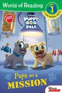 Šteňatá psích kamarátov: Šteňatá na misii - Puppy Dog Pals: Pups on a Mission