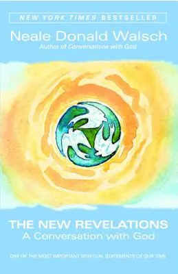 Nové zjavenia: Rozhovor s Bohom - The New Revelations: A Conversation with God