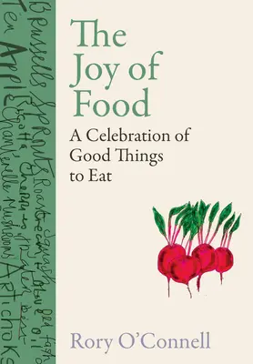 Radosť z jedla: Oslava dobrých vecí na jedenie - The Joy of Food: A Celebration of Good Things to Eat