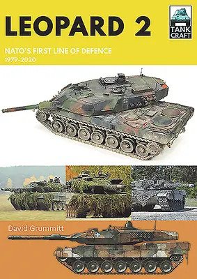 Leopard 2: Prvá obranná línia NATO, 1979-2020 - Leopard 2: Nato's First Line of Defence, 1979-2020