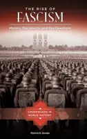 Vzostup fašizmu: História, dokumenty a kľúčové otázky - The Rise of Fascism: History, Documents, and Key Questions