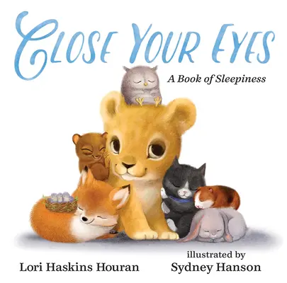 Zavri oči: Kniha o ospalosti - Close Your Eyes: A Book of Sleepiness