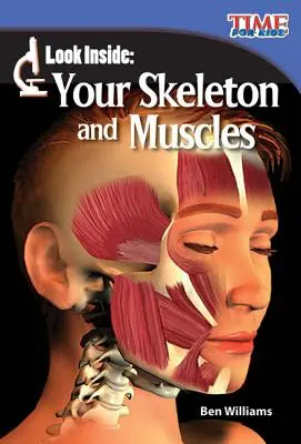 Nahliadnite dovnútra: Vaša kostra a svaly - Look Inside: Your Skeleton and Muscles