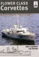Korvety kvetinovej triedy - Flower Class Corvettes
