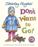 Nechcem ísť! - Don't Want to Go!