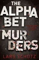 Abecedné vraždy - mrazivý thriller o sériových vrahoch - Alphabet Murders - A chilling serial killer thriller