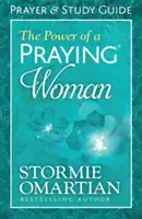 Sila modliacej sa(r) ženy Modlitebná a študijná príručka - The Power of a Praying(r) Woman Prayer and Study Guide