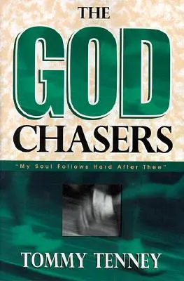 The God Chasers (Prenasledovatelia Boha): Moja duša za tebou ťažko kráča