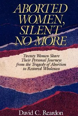 Potratené ženy, už nemlčiace - Aborted Women, Silent No More