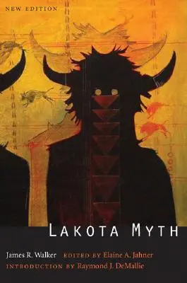 Lakotský mýtus (druhé vydanie) - Lakota Myth (Second Edition)
