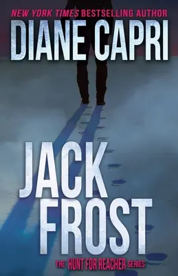 Jack Frost: Séria Hon na Jacka Reachera - Jack Frost: The Hunt for Jack Reacher Series