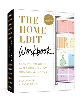 The Home Edit Workbook: Podnety, aktivity a zlaté hviezdičky, ktoré vám pomôžu zvládnuť chaos - The Home Edit Workbook: Prompts, Activities, and Gold Stars to Help You Contain the Chaos