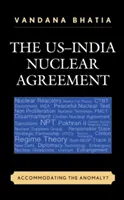 Jadrová dohoda medzi USA a Indiou: Anomália? - The US-India Nuclear Agreement: Accommodating the Anomaly?