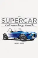 Supercar Colouring Book (Omaľovánky superáut) - The Supercar Colouring Book