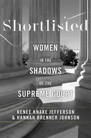V užšom výbere: Ženy v tieni Najvyššieho súdu - Shortlisted: Women in the Shadows of the Supreme Court