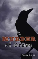 Vražda vrany (Bates Penny (Penny Bates)) - Murder of Crows (Bates Penny (Penny Bates))