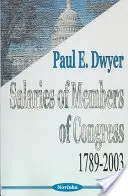 Platy členov Kongresu - 1789-2003 - Salaries of Members of Congress - 1789-2003