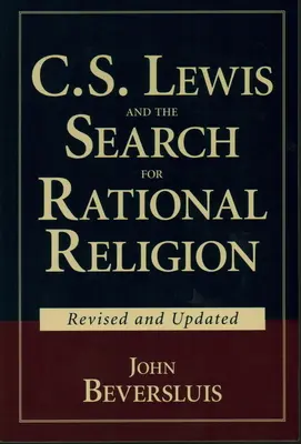 C. S. Lewis a hľadanie racionálneho náboženstva - C.S. Lewis and the Search for Rational Religion