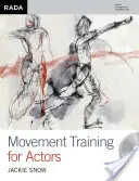 Pohybový tréning pre hercov - Movement Training for Actors