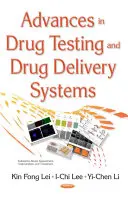 Pokroky v oblasti testovania liekov a systémov dodávania liekov - Advances in Drug Testing & Drug Delivery Systems