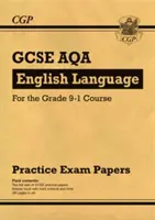 GCSE English Language AQA Practice Papers - for the Grade 9-1 Course